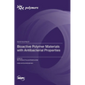 Bioactive Polymer Materials with Antibacterial Properties