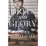 Grits and Glory