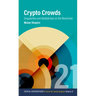 Crypto Crowds: Singularities and Multiplicities on the Blockchain