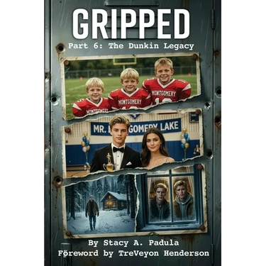 Gripped Part 6: The Dunkin Legacy