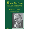 Moral Decision: Right and Wrong in the Light of American Law