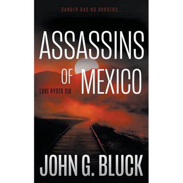 Assassins of Mexico: A Mystery Detective Thriller Series