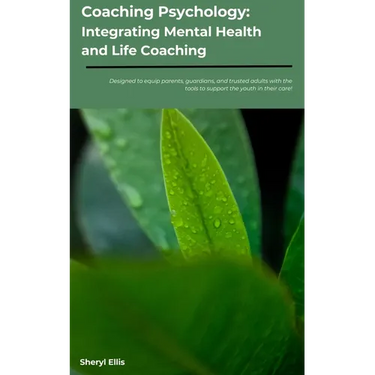 Coaching Psychology: Integrating Mental Health & Life Coaching