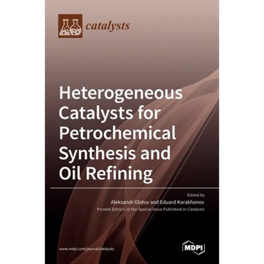Heterogeneous Catalysts for Petrochemical Synthesis and Oil Refining