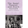 The Regal Theater and Black Culture