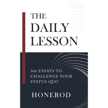 The Daily Lesson: 366 Essays to Challenge Your Status Quo