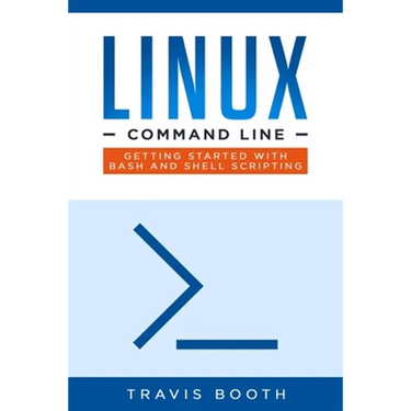 Linux Command Line: Getting Started with Bash and Shell Scripting