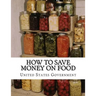 How To Save Money On Food: Home Canning - Preserving Without Sugar - Drying Fruits - Salt Packing