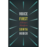 Voice First: A Writer's Manifesto