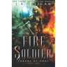Fire Soldier: An Epic Enemies-to-Allies Fantasy