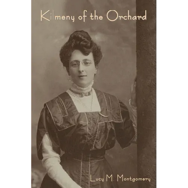 Kilmeny of the Orchard