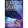 Starship Salvager: An action-packed military space opera