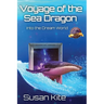 Voyage of the Sea Dragon: Into the Dream World