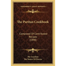 The Puritan Cookbook: Composed Of Contributed Recipes (1898)