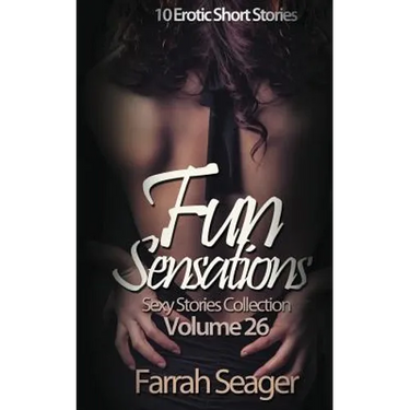 Fun Sensations: 10 Erotic Short Stories