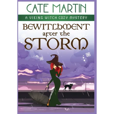 Bewitchment After the Storm: A Viking Witch Cozy Mystery