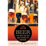 Beer: Tap Into the Art and Science of Brewing