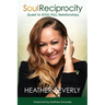 Soul Reciprocity: Quest to Soul-Full Relationships