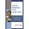 African Immigrants in the United States: The Gendering Significance of Race through International Migration?
