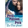 Peril, Passion, Peru