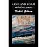 Sand and Foam and Other Poems