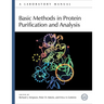 Basic Methods in Protein Purification and Analysis: A Laboratory Manual
