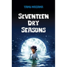 Seventeen Dry Seasons