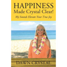 HAPPINESS Made Crystal Clear! My Sounds Elevate Your True Joy