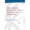 The Pauline Book and the Dilemma of Ephesians