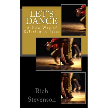 Let's Dance: A New Way of Relating to Jesus