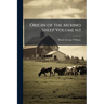 Origin of the Merino Sheep Volume n.1