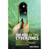 The Rise of the Cyberzines: The Story of the Science-Fiction Magazines from 1991 to 2020: The History of the Science-Fiction Magazines Volume V
