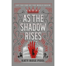 As the Shadow Rises