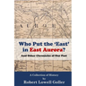 Who Put the 'East' in East Aurora?: And Other Chronicles of Our Past