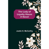 The Lady of Loyalty House
