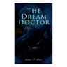 The Dream Doctor: Detective Craig Kennedy Mystery Novel