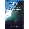 Spy, Interrupted: The Waiting Wife