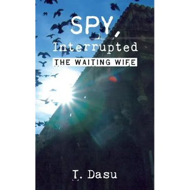 Spy, Interrupted: The Waiting Wife