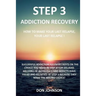 Step 3: Addiction recovery