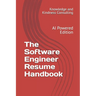 The Software Engineer Resume Handbook: AI Powered Edition