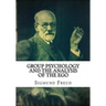 Group Psychology and The Analysis of The Ego