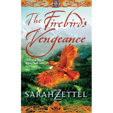 The Firebird's Vengeance: Book Three of the Isavalta Trilogy