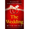 The Wedding: A totally gripping psychological thriller packed with twists
