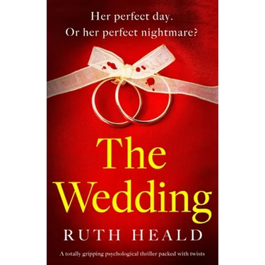 The Wedding: A totally gripping psychological thriller packed with twists