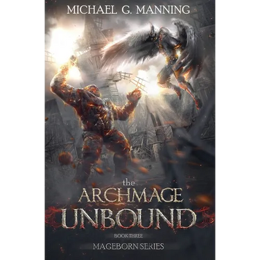 Mageborn: The Archmage Unbound: (Book 3)