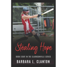 Stealing Hope: Book Eight in the Clarksonville Series