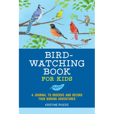 Bird Watching Book for Kids: A Journal to Observe and Record Your Birding Adventures