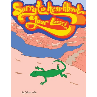 Sorry To Hear About Your Lizard
