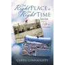 The Right Place at the Right Time: Stories from a Life in Education