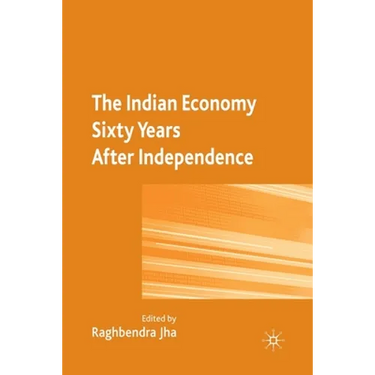 The Indian Economy Sixty Years After Independence